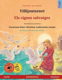 bokomslag Villijoutsenet - Els cignes salvatges (suomi - katalaani)