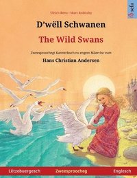 bokomslag D'wll Schwanen - The Wild Swans (Ltzebuergesch - Englesch)