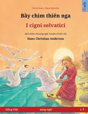 bokomslag B?y chim thiên nga - I cigni selvatici (ti?ng Vi?t - t. Y)