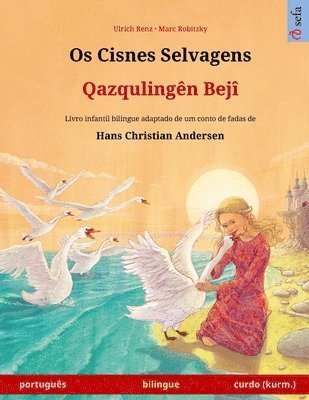 Os Cisnes Selvagens - Qazqulingn Bej (portugus - curdo (kurm.)) 1