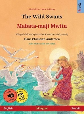 bokomslag The Wild Swans - Mabata-maji mwitu (English - Swahili)