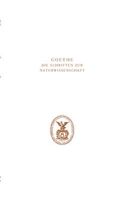 bokomslag Goethe. Die Schriften zur Naturwissenschaft (Leopoldina)