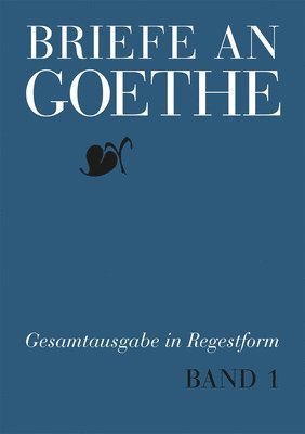 Briefe an Goethe 1