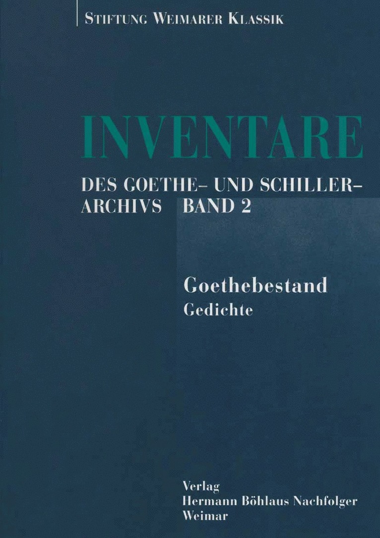 Inventare des Goethe- und Schiller-Archivs 1