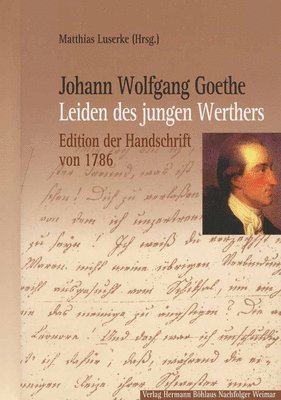 Johann Wolfgang Goethe: Leiden des jungen Werthers 1