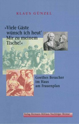 Klaus Günzel - "Viele Gäste wünsch ich heut' / Mir zu meinem Tische!", Inbunden
