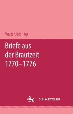 bokomslag Briefe aus der Brautzeit 1770 - 1776