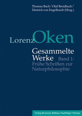 Lorenz Oken  Gesammelte Werke 1