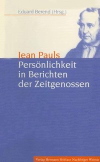 bokomslag Jean Pauls Persnlichkeit in Berichten der Zeitgenossen