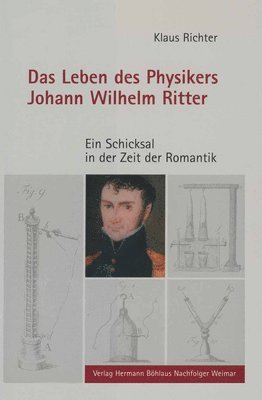 bokomslag Das Leben des Physikers Johann Wilhelm Ritter