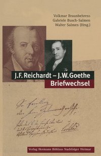 bokomslag J.F. Reichardt - J.W. Goethe Briefwechsel