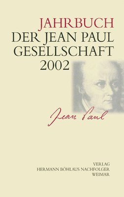Kenneth A. Loparo, Helmut Pfotenhauer - Jahrbuch der Jean Paul Gesellschaft, Inbunden