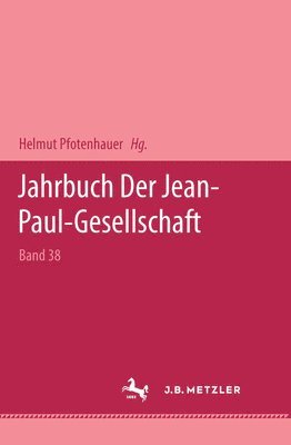 Kenneth A. Loparo, Helmut Pfotenhauer - Jahrbuch der Jean Paul Gesellschaft 2003, Inbunden