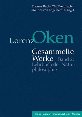 bokomslag Lorenz Oken - Gesammelte Werke