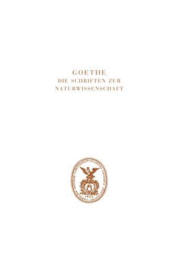 Goethe. Die Schriften zur Naturwissenschaft (Leopoldina) 1