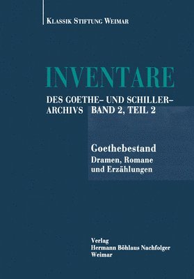 bokomslag Inventare des Goethe- und Schiller-Archivs