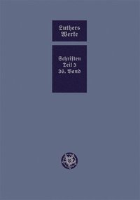 bokomslag D. Martin Luthers Werke. Weimarer Ausgabe (Sonderedition)