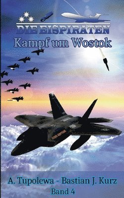 Die Eispiraten 4 - Kampf um Wostok 1