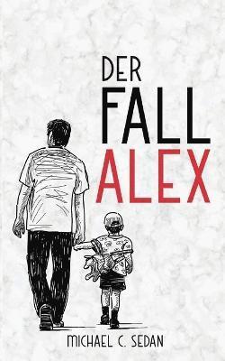 bokomslag Der Fall Alex