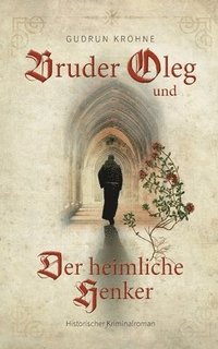 bokomslag Bruder Oleg und Der heimliche Henker