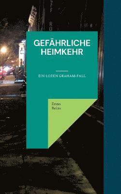 Gefährliche Heimkehr