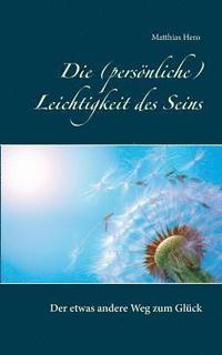 bokomslag (persönliche) Leichtigkeit des Seins