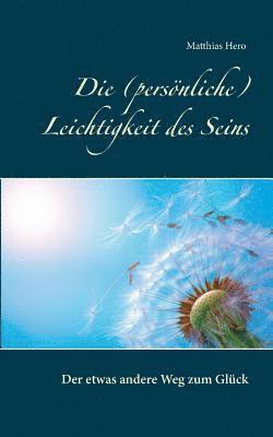bokomslag (persönliche) Leichtigkeit des Seins