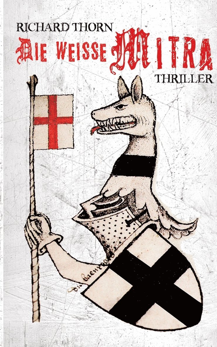 Richard Thorn - weisse Mitra, Häftad