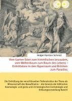 bokomslag Vom Garten Eden zum himmlischen Jerusalem, vom Weltenbaum zum Baum des Lebens - Eintrittstore in den Hyperraum und Brücken zum Paradies