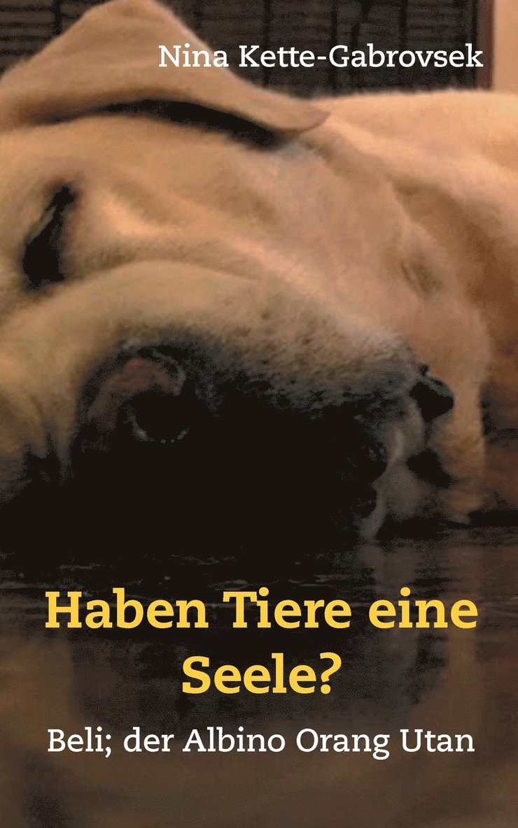 Haben Tiere eine Seele? 1