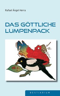 bokomslag Das goettliche Lumpenpack