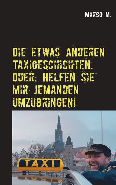 bokomslag Die etwas anderen Taxigeschichten. Oder