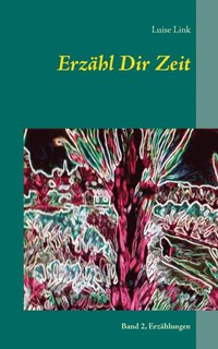 bokomslag Erzähl Dir Zeit