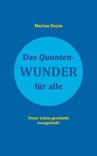 bokomslag Quanten-Wunder