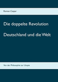 bokomslag Die doppelte Revolution