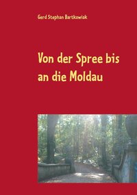 bokomslag Von der Spree bis an die Moldau