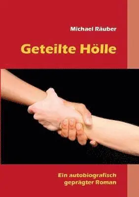 Michael Räuber - Geteilte Hölle, Häftad. Tillgänglighet: Lägg i varukorg