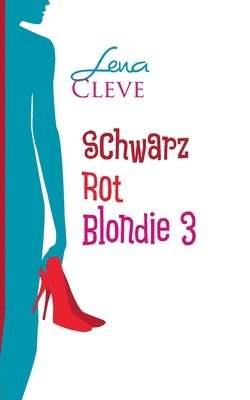 bokomslag Schwarz Rot Blondie 3