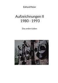 bokomslag Aufzeichnungen II 1980 - 1993