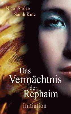 Das Vermchtnis der Rephaim 1