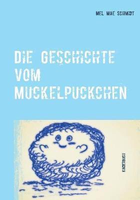 bokomslag Die Geschichte vom Muckelpuckchen