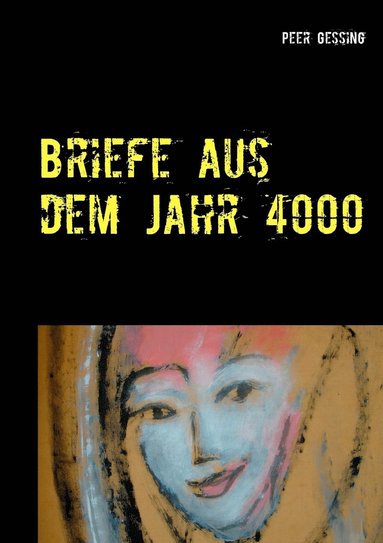 bokomslag Briefe aus dem Jahr 4000