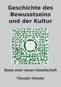 bokomslag Geschichte des Bewusstseins und der Kultur