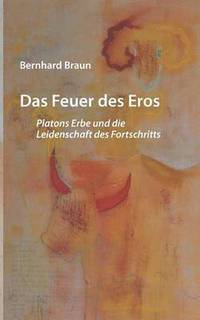 bokomslag Das Feuer des Eros