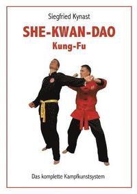 bokomslag SHE-KWAN-DAO Kung Fu