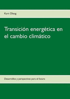 bokomslag Transicin energtica en el cambio climtico