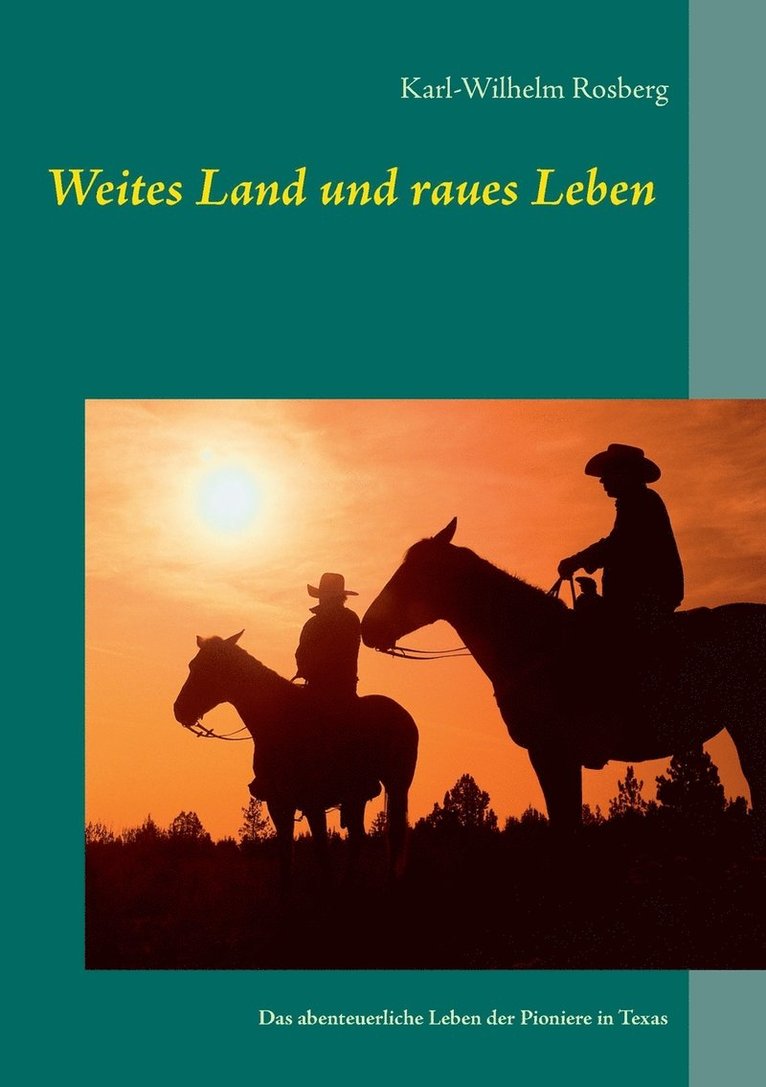 Weites Land und raues Leben