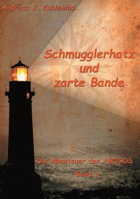 Schmugglerhatz und zarte Bande 1