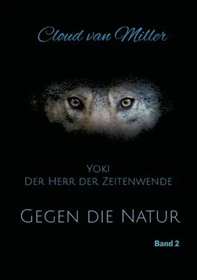 Cloud Van Miller - Gegen die Natur, Häftad. Tillgänglighet: Lägg i varukorg
