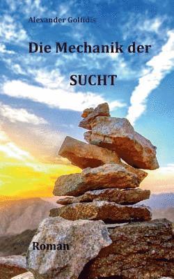 Mechanik der Sucht